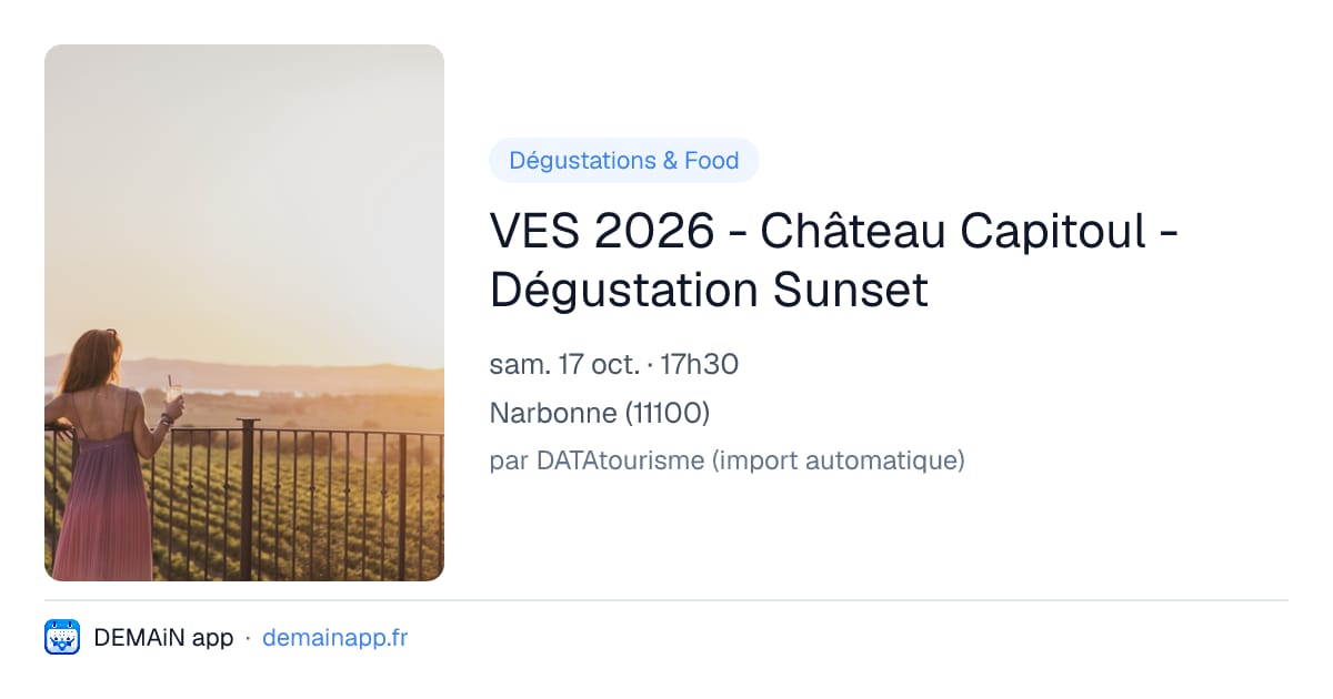 VES 2026 - Château Capitoul - Dégustation Sunset — Narbonne