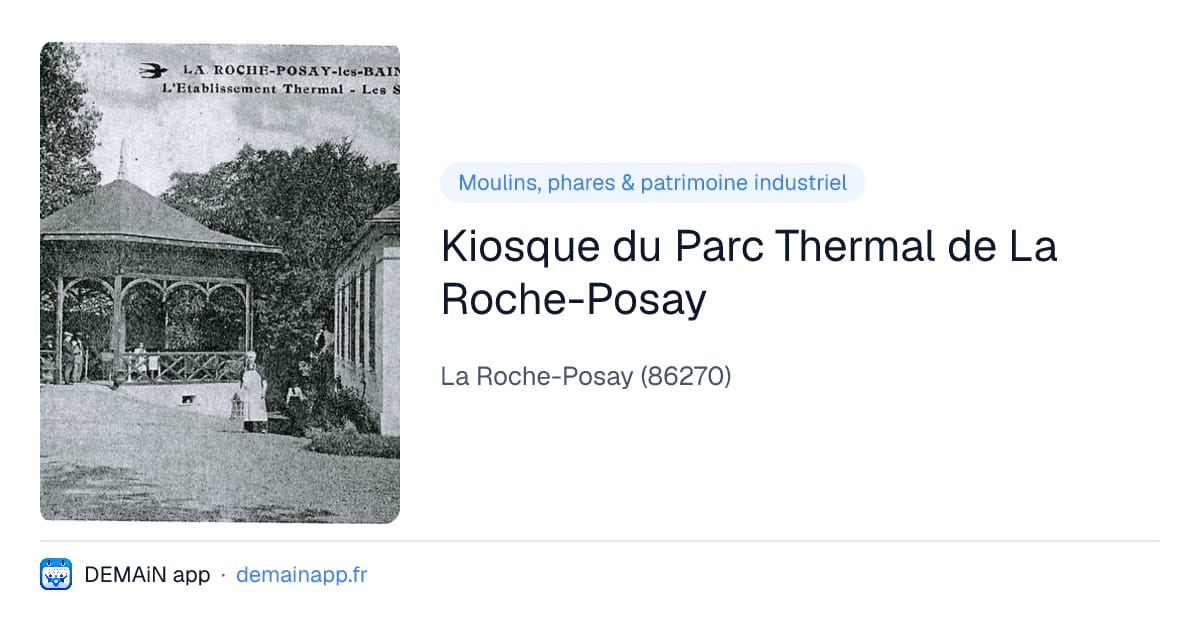 Kiosque du Parc Thermal de La Roche-Posay — La Roche-Posay