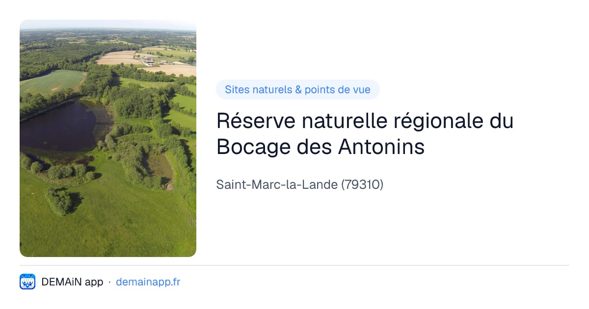 Réserve naturelle régionale du Bocage des Antonins — Saint-Marc-la-Lande