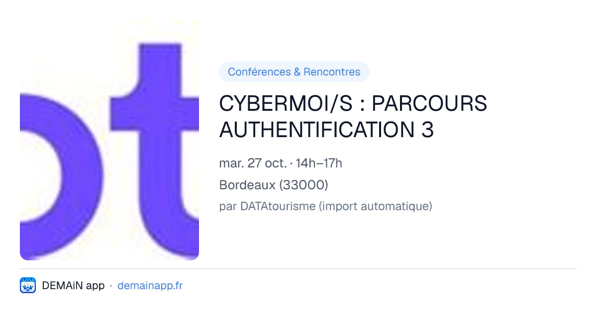 CYBERMOI/S : PARCOURS AUTHENTIFICATION 3 — Bordeaux