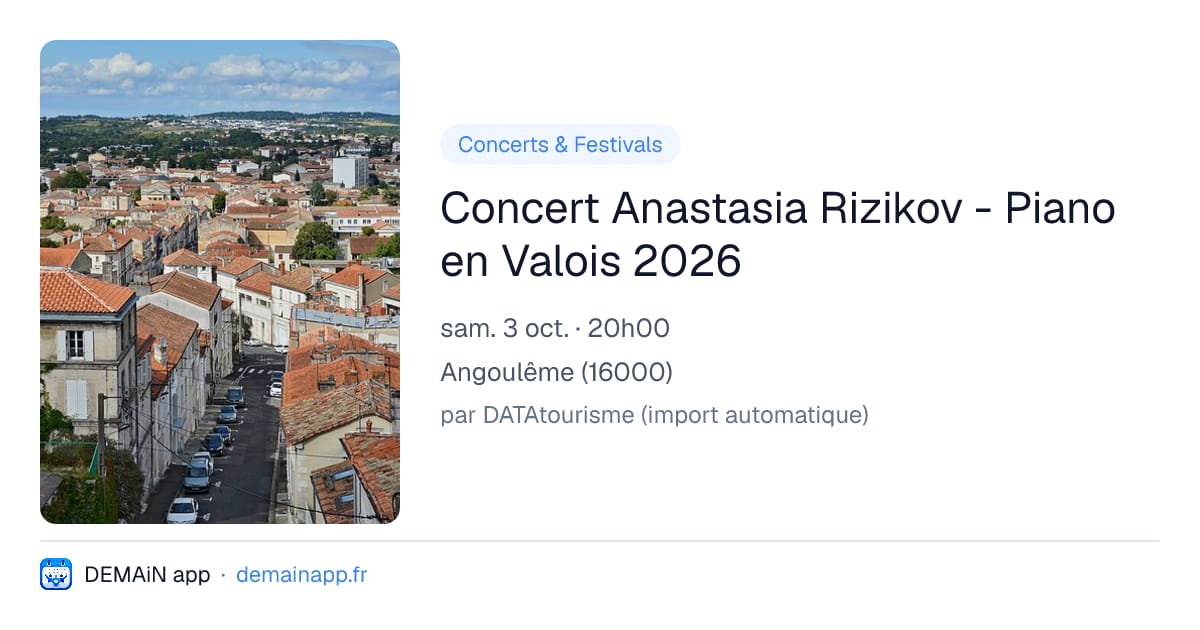 Concert Anastasia Rizikov - Piano en Valois 2026 — Angoulême