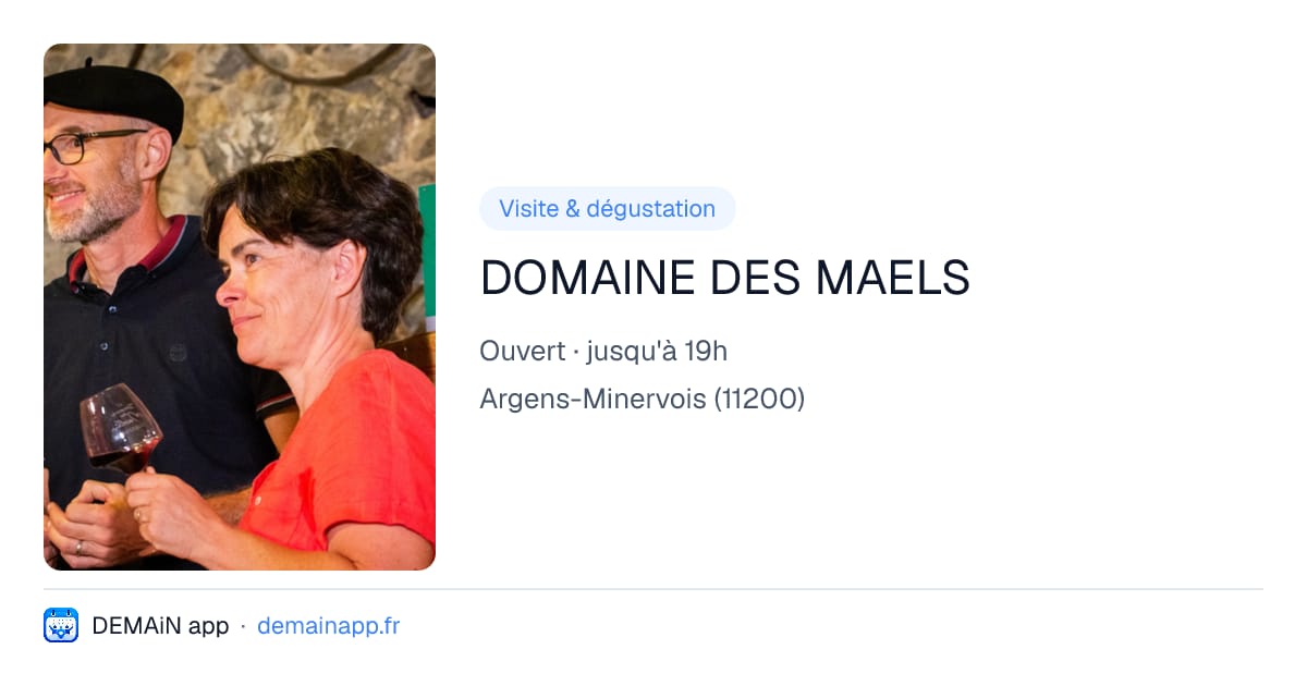 DOMAINE DES MAELS — Argens-Minervois