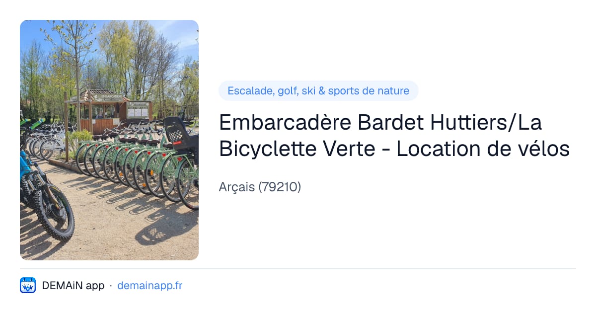 Embarcadère Bardet Huttiers/La Bicyclette Verte - Location de vélos — Arçais