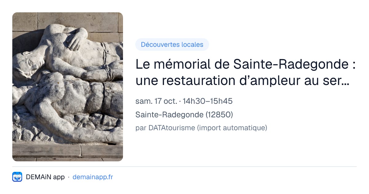 Le mémorial de Sainte-Radegonde : une restauration d’ampleur au service de la mémoire. — Sainte-Radegonde