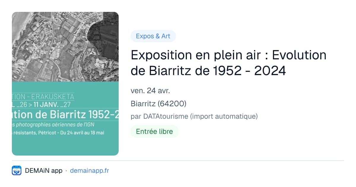 Exposition en plein air : Evolution de Biarritz de 1952 - 2024 — Biarritz