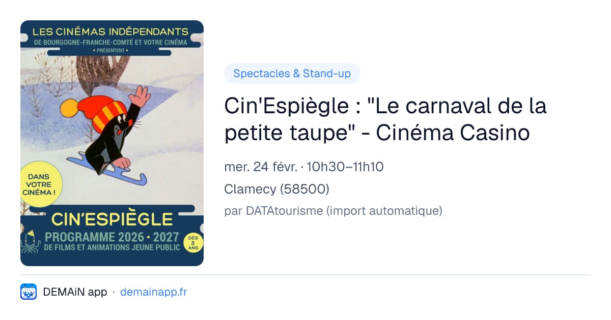 Cin'Espiègle : "Le carnaval de la petite taupe" - Cinéma Casino — Clamecy