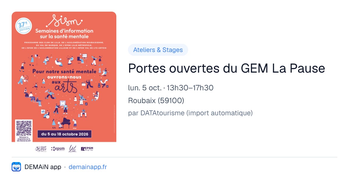 Portes ouvertes du GEM La Pause — Roubaix