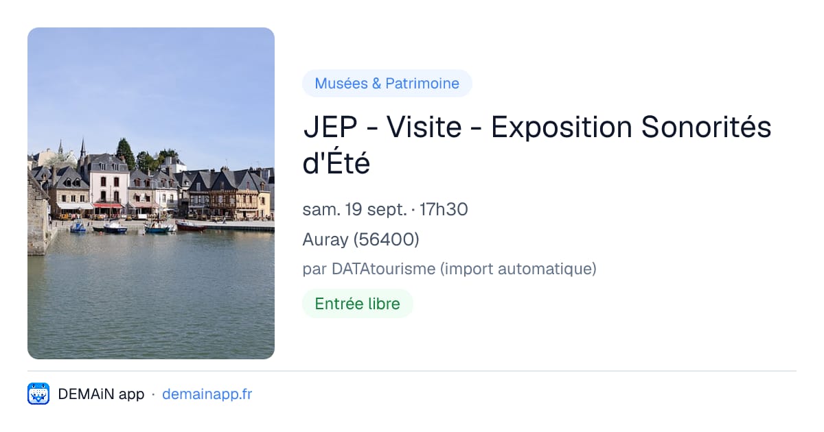JEP - Visite - Exposition Sonorités d'Été — Auray