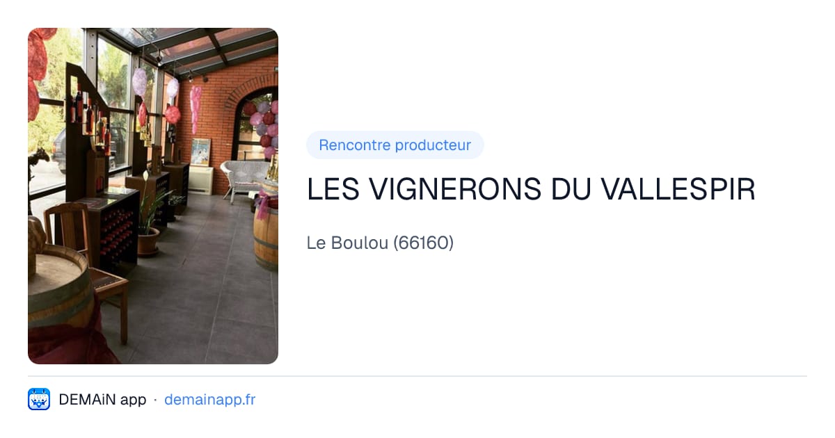LES VIGNERONS DU VALLESPIR — Le Boulou