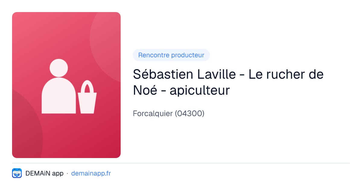 Sébastien Laville - Le rucher de Noé - apiculteur — Forcalquier