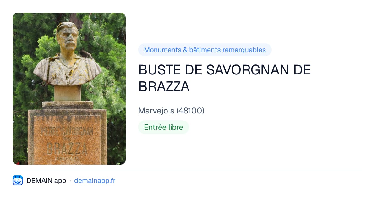 BUSTE DE SAVORGNAN DE BRAZZA — Marvejols