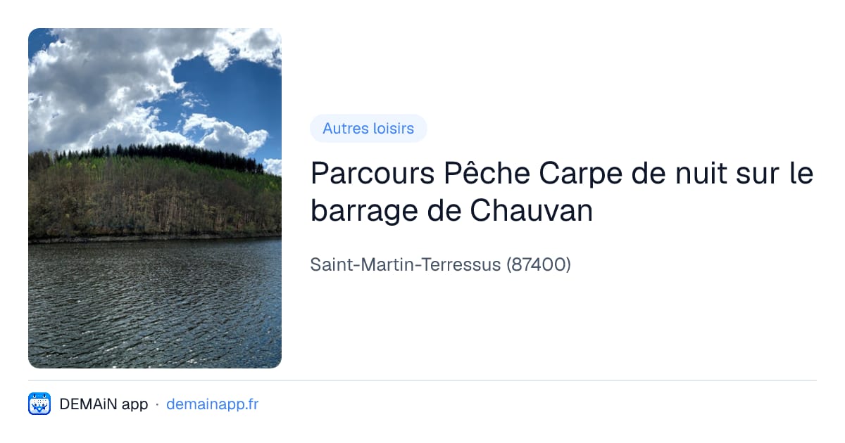 Parcours Pêche Carpe de nuit sur le barrage de Chauvan — Saint-Martin-Terressus