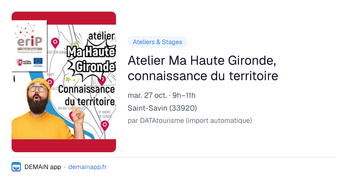 Atelier Ma Haute Gironde, connaissance du territoire — Saint-Savin