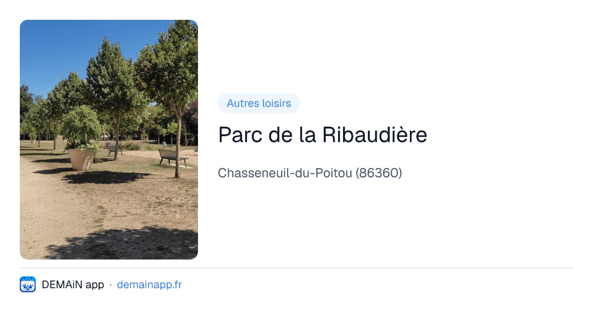 Parc de la Ribaudière — Chasseneuil-du-Poitou