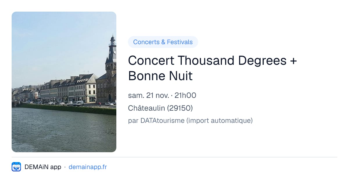 Concert Thousand Degrees + Bonne Nuit — Châteaulin