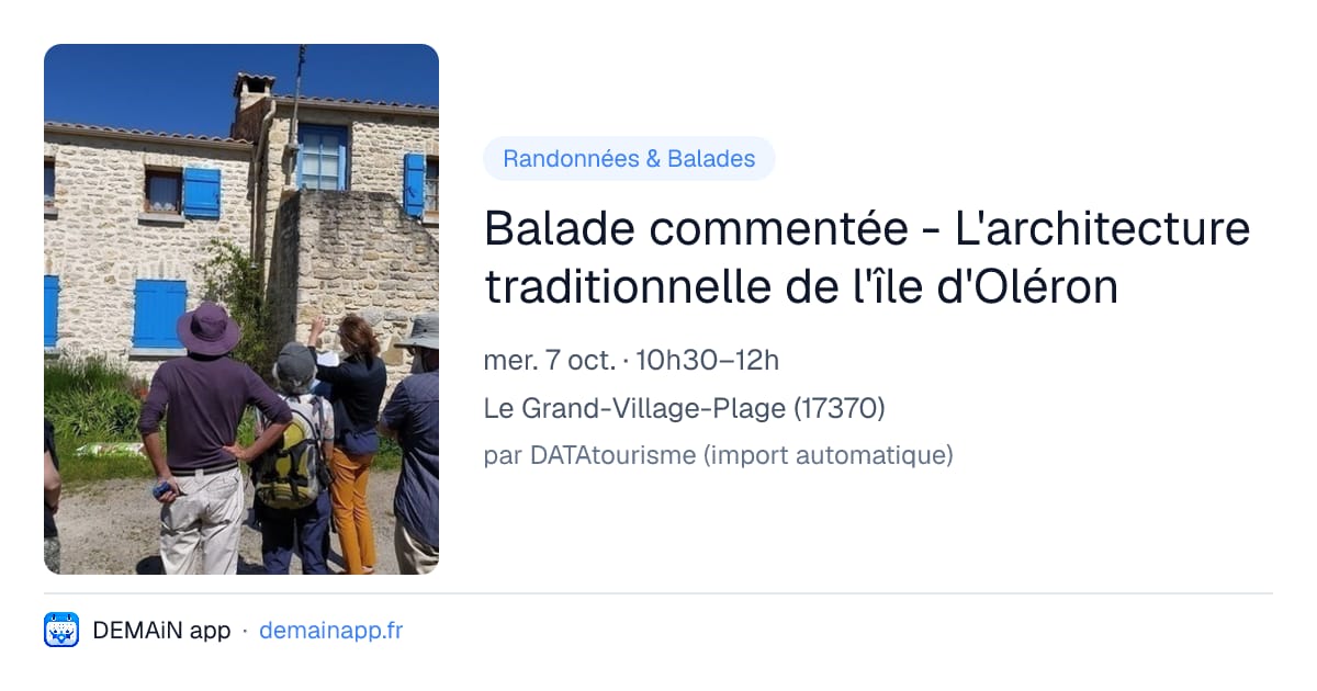 Balade commentée - L'architecture traditionnelle de l'île d'Oléron — Le Grand-Village-Plage