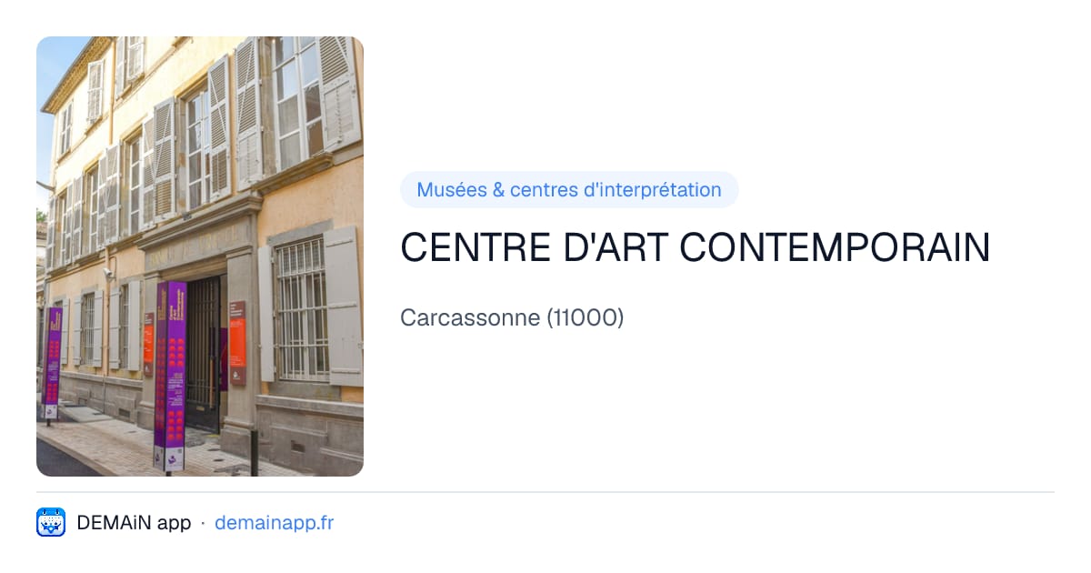 CENTRE D'ART CONTEMPORAIN — Carcassonne