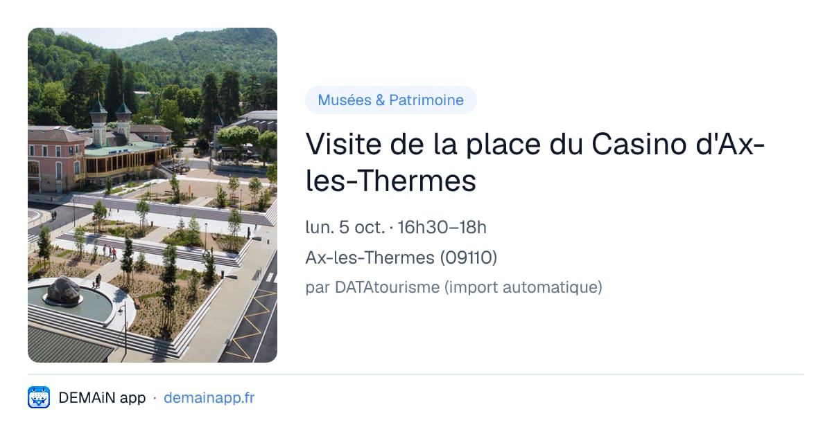 Visite de la place du Casino d'Ax-les-Thermes — Ax-les-Thermes