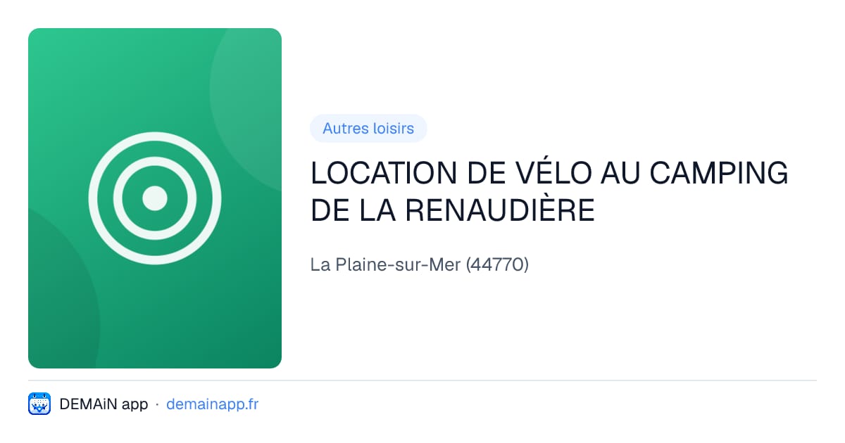 LOCATION DE VÉLO AU CAMPING DE LA RENAUDIÈRE — La Plaine-sur-Mer