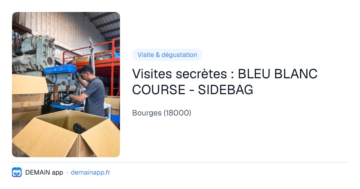 Visites secrètes : BLEU BLANC COURSE - SIDEBAG — Bourges