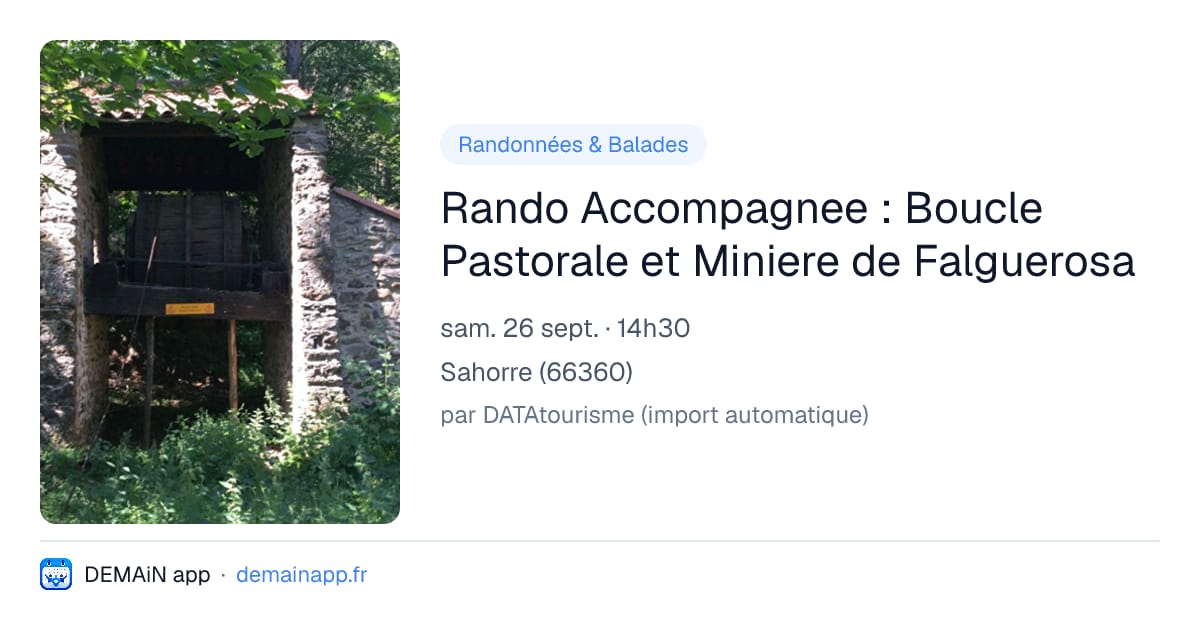 Rando Accompagnee : Boucle Pastorale et Miniere de Falguerosa — Sahorre