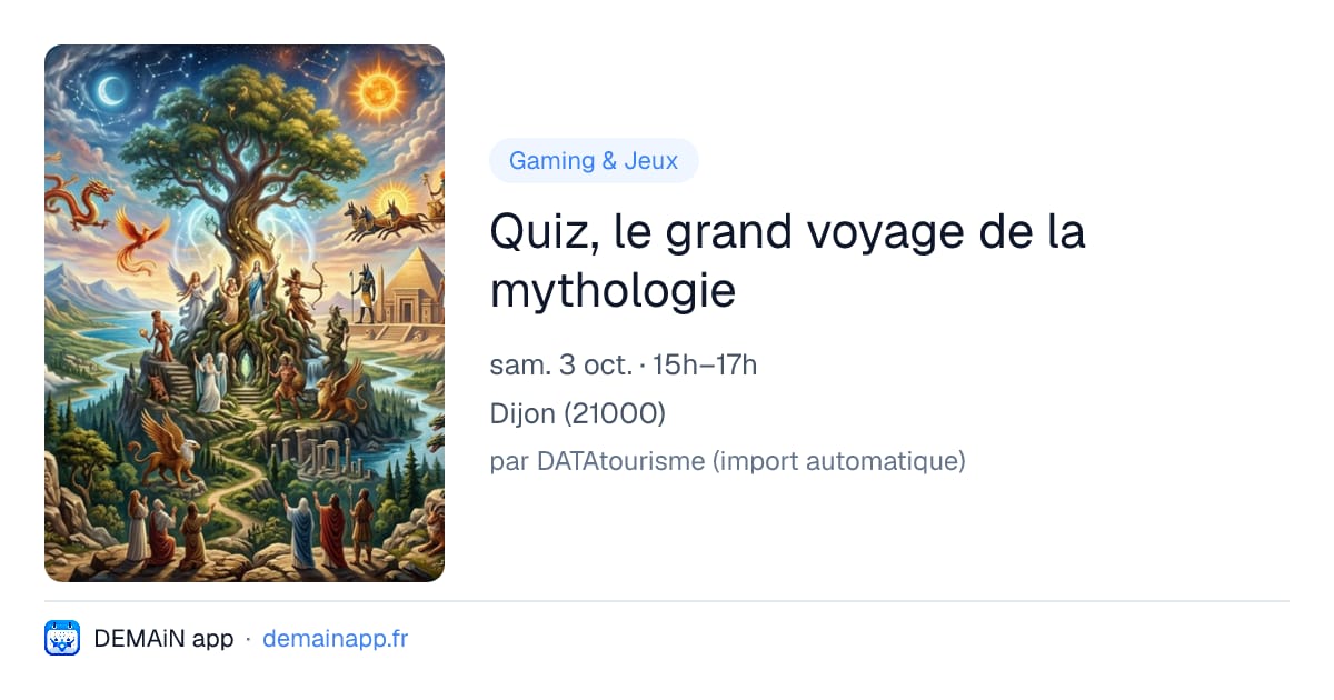 Quiz, le grand voyage de la mythologie — Dijon