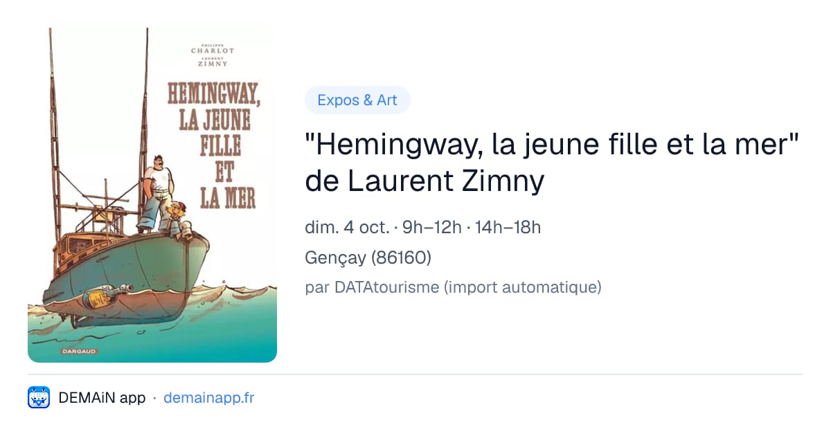 "Hemingway, la jeune fille et la mer" de Laurent Zimny — Gençay