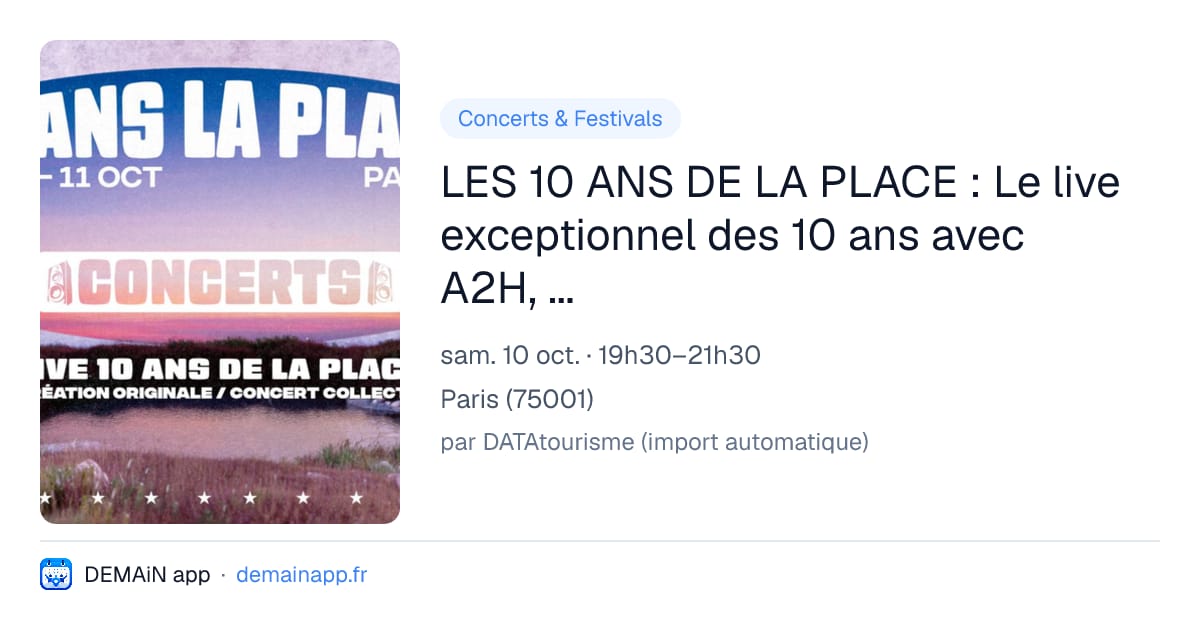 LES 10 ANS DE LA PLACE : Le live exceptionnel des 10 ans avec A2H, Angie, Chilla, Jäde, Le Juiice, Lino, Makala, Oxmo Puccino, Vicky R… — Paris