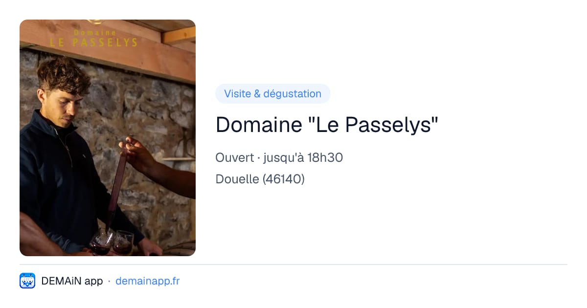 Domaine "Le Passelys" — Douelle