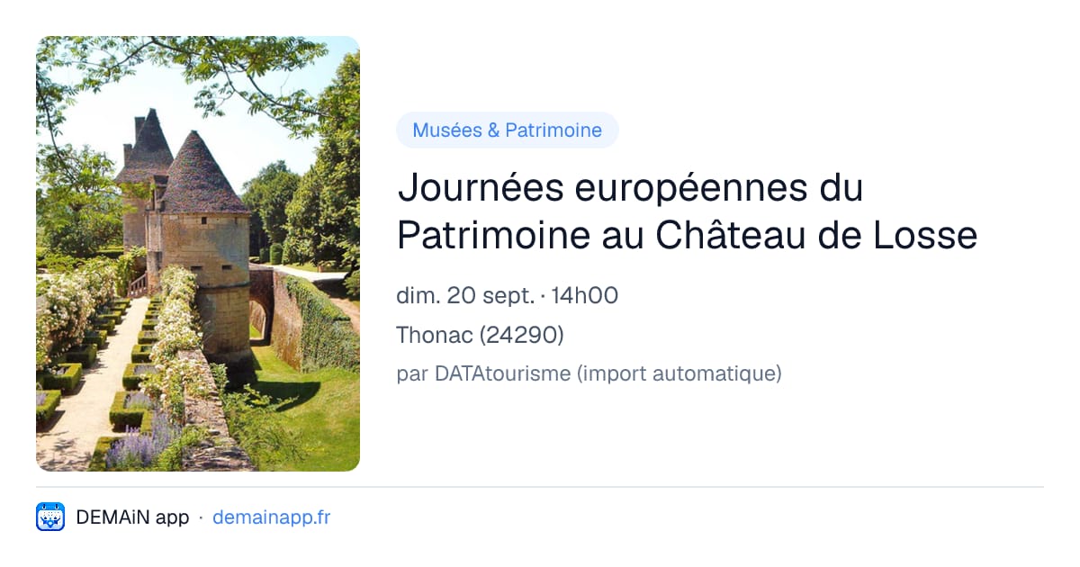 Journées européennes du Patrimoine au Château de Losse — Thonac
