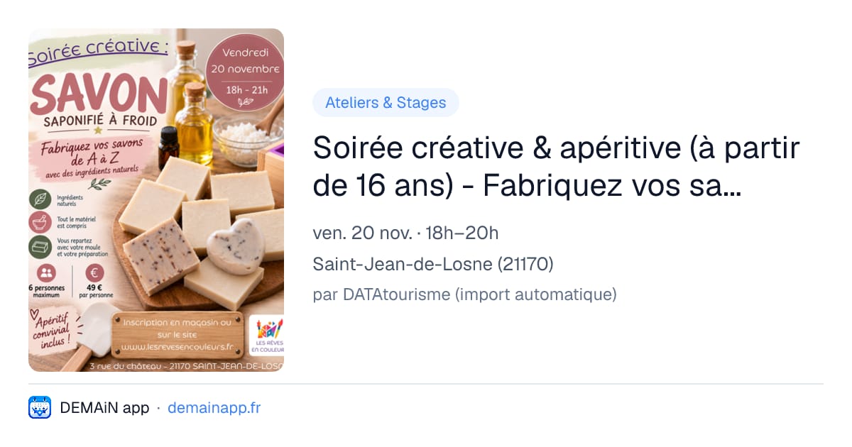 Soirée créative & apéritive (à partir de 16 ans) - Fabriquez vos savons en saponification à froid — Saint-Jean-de-Losne