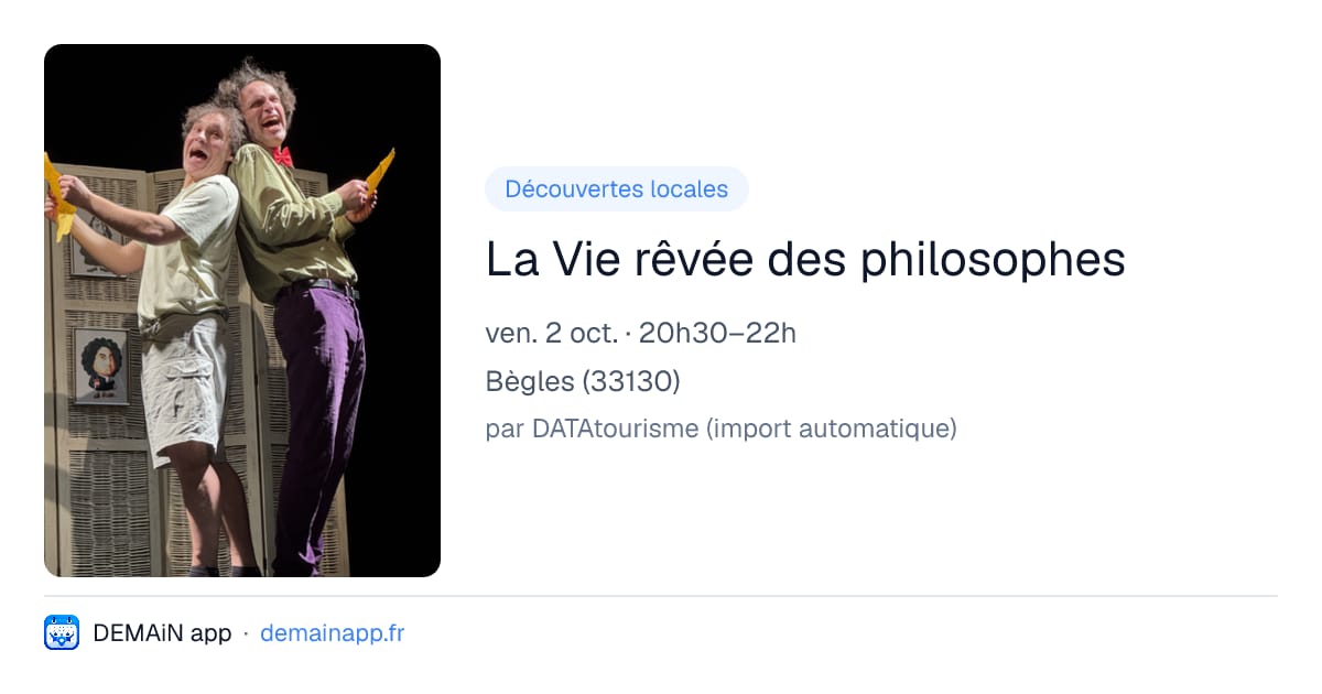 La Vie rêvée des philosophes — Bègles