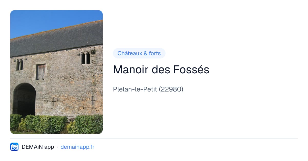 Manoir des Fossés — Plélan-le-Petit