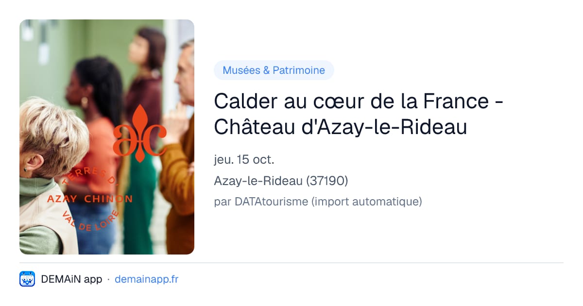 Calder au cœur de la France - Château d'Azay-le-Rideau — Azay-le-Rideau