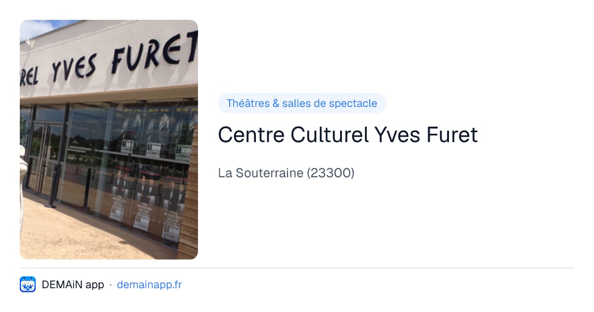 Centre Culturel Yves Furet — La Souterraine