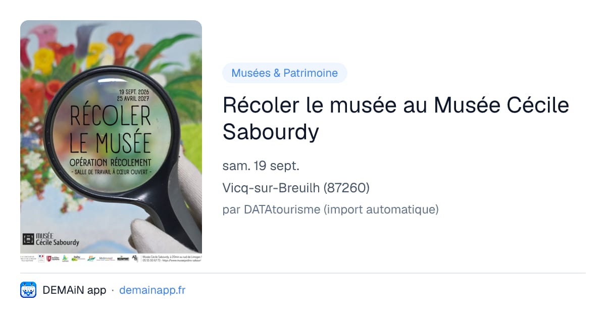 Récoler le musée au Musée Cécile Sabourdy — Vicq-sur-Breuilh