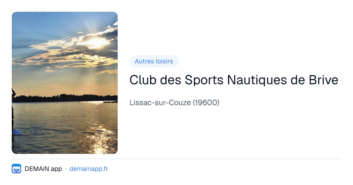 Club des Sports Nautiques de Brive — Lissac-sur-Couze