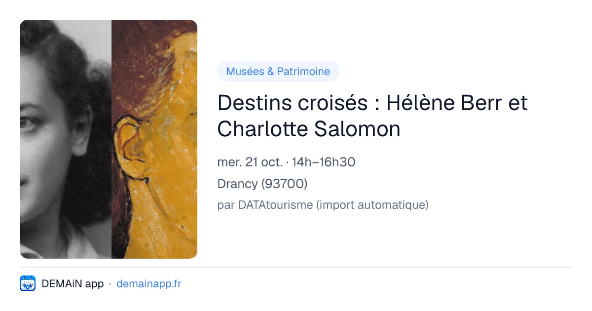 Destins croisés : Hélène Berr et Charlotte Salomon — Drancy