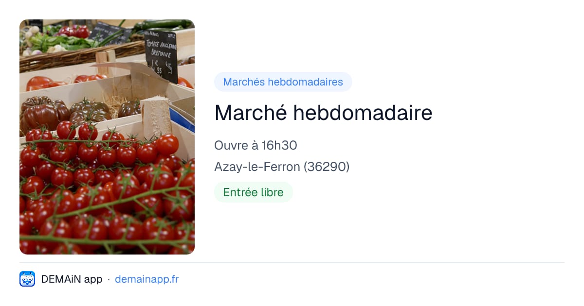 Marché hebdomadaire — Azay-le-Ferron
