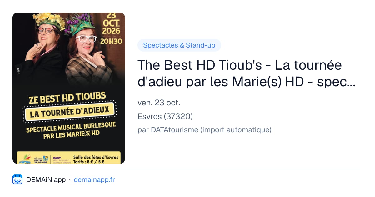 The Best HD Tioub's - La tournée d'adieu par les Marie(s) HD - spectacle burlesque — Esvres