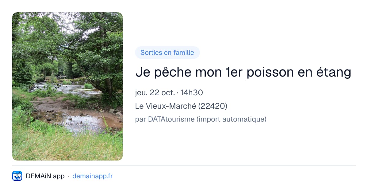 Je pêche mon 1er poisson en étang — Le Vieux-Marché