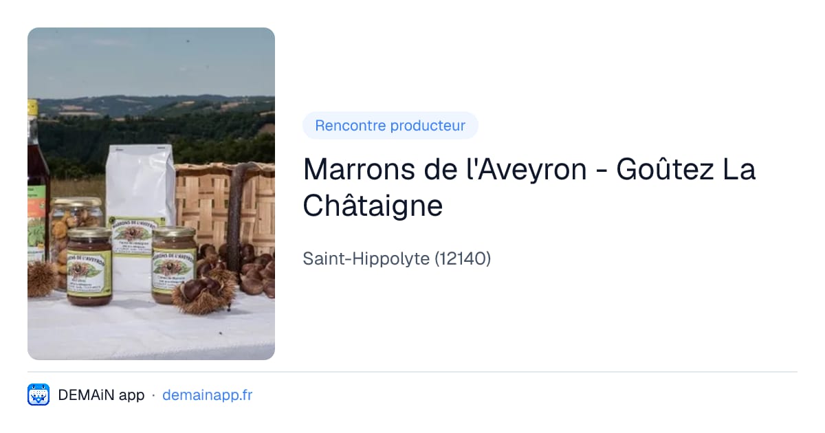 Marrons de l'Aveyron - Goûtez La Châtaigne — Saint-Hippolyte