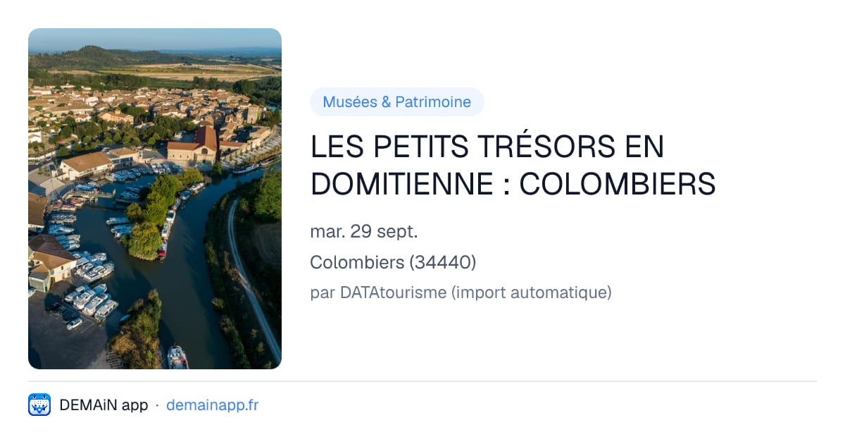 LES PETITS TRÉSORS EN DOMITIENNE : COLOMBIERS — Colombiers