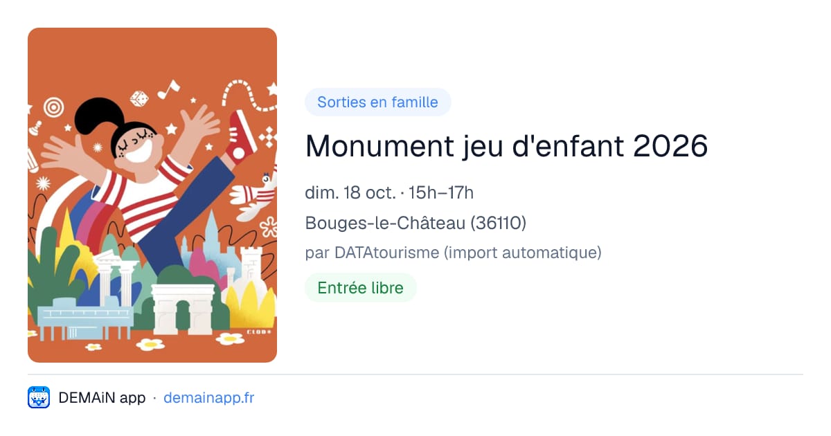 Monument jeu d'enfant 2026 — Bouges-le-Château