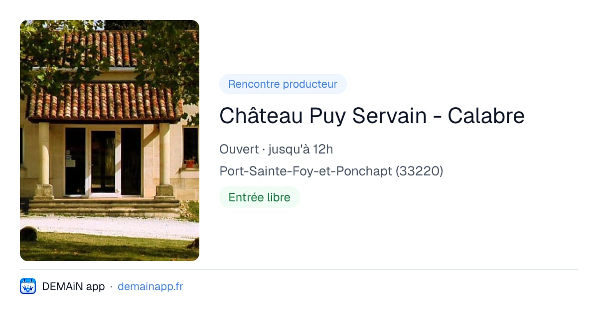 Château Puy Servain - Calabre — Port-Sainte-Foy-et-Ponchapt