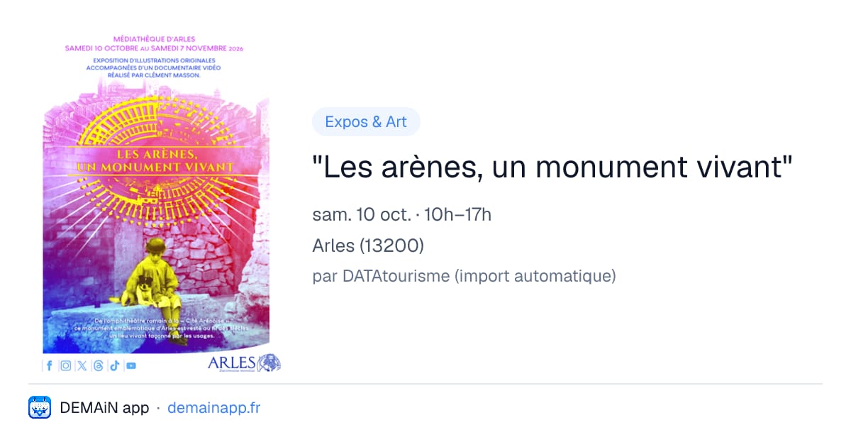 "Les arènes, un monument vivant" — Arles