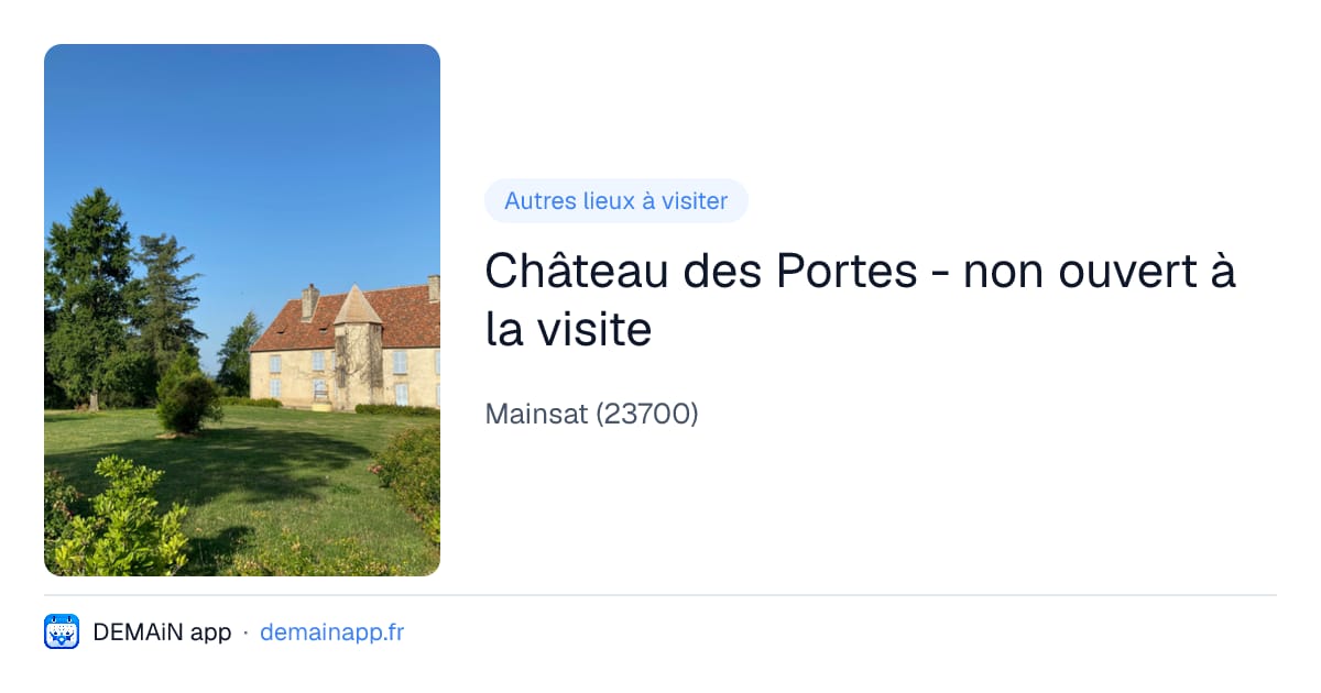 Château des Portes - non ouvert à la visite — Mainsat