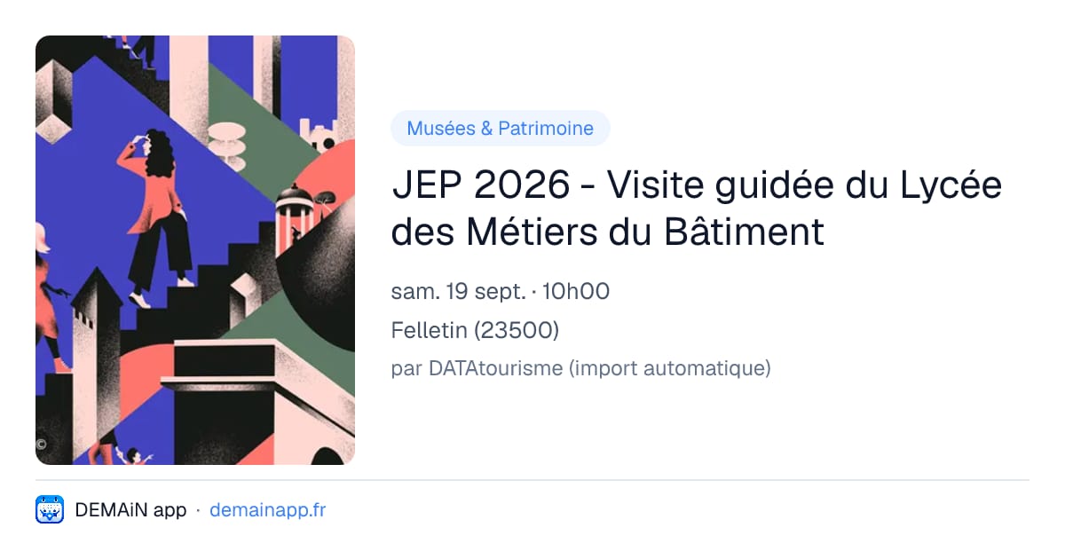 JEP 2026 - Visite guidée du Lycée des Métiers du Bâtiment — Felletin