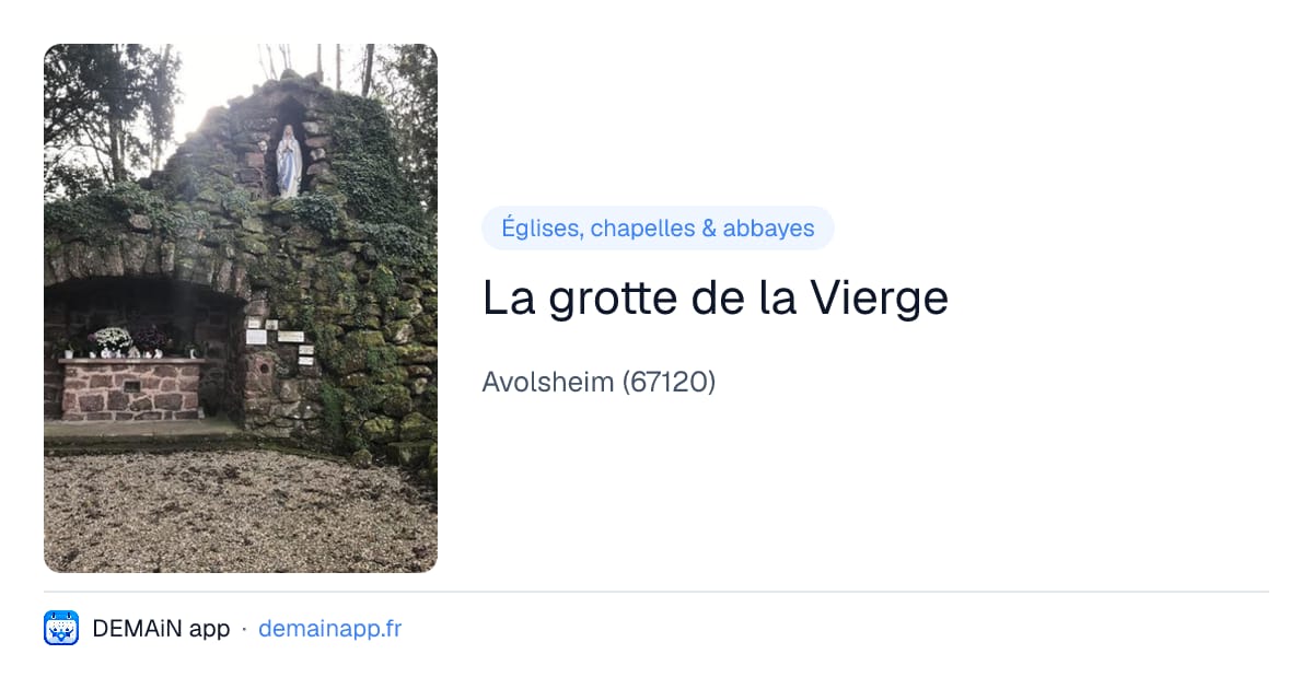 La grotte de la Vierge — Avolsheim