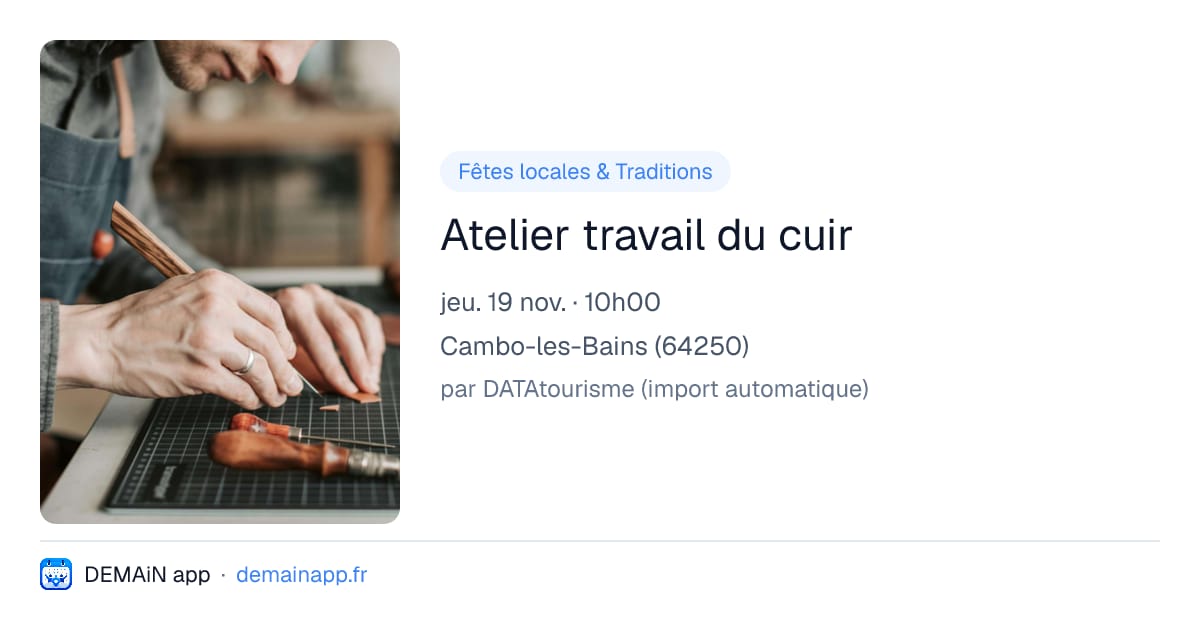 Atelier travail du cuir — Cambo-les-Bains